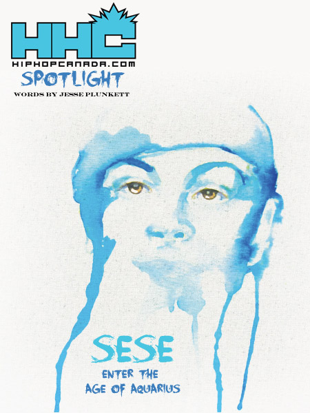 Artwork for HipHopCanada Spotlight Feature: Sese (April 2013)