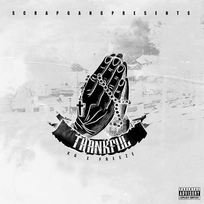 KG and Freeze of ScrapGang return with new 17-track mixtape Thankful