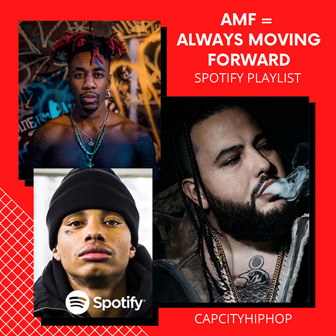 CapCityHipHop launches new playlist AMF (Always Moving Forward)