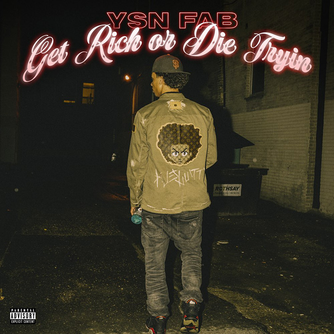 Song of the Day: YSN Fab enlists RAN and Gwiz for latest single Get Rich or Die Tryin